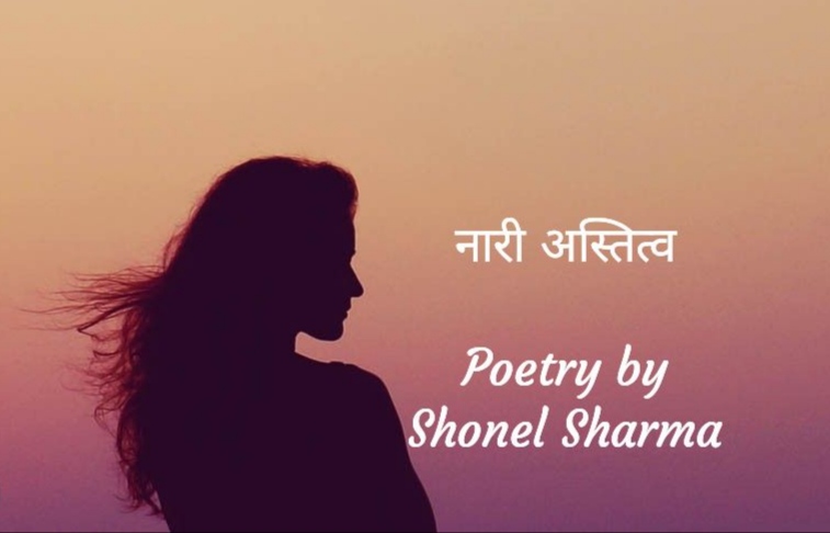 Naaree Astitv - By Shonel Sharma